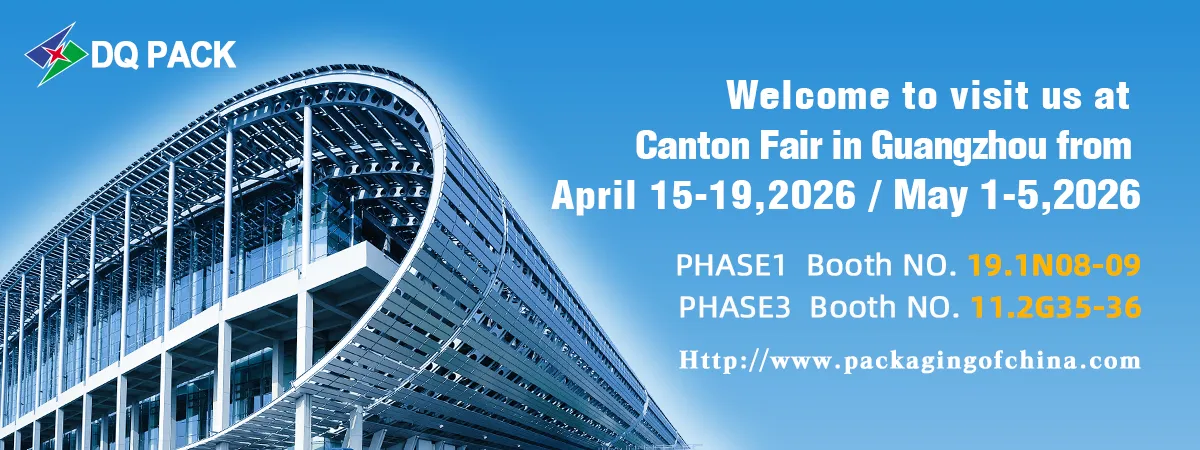 Meet DQ PACK at the 139th Canton Fair 2026