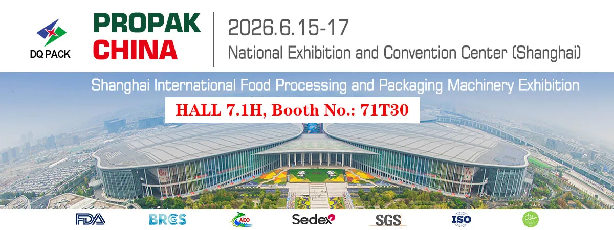 DQ PACK at PROPAK China 2026 – Shanghai International Food Processing & Packaging Exhibition